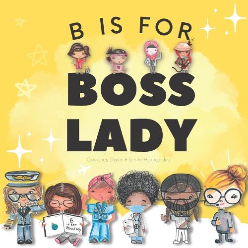 B is for Boss Lady
