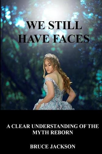 We Still Have Faces