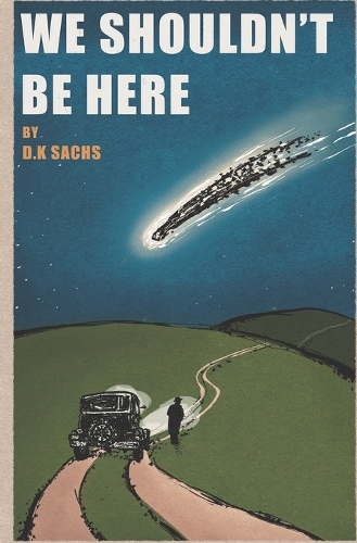 We Shouldn't Be Here