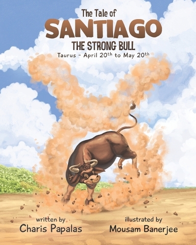 The Tale Of Santiago The Strong Bull