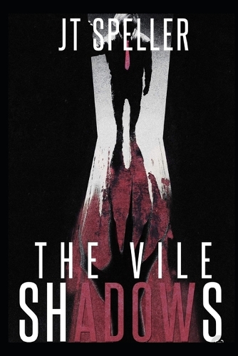 The Vile Shadows