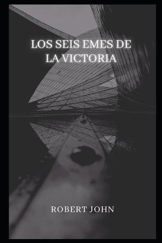 Los Seis Emes De La Victoria