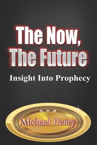The Now, The Future
