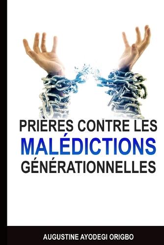 Prières Contre Les Malédictions Générationnelles