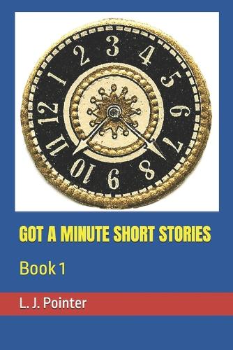 Got a Minute Short Stories