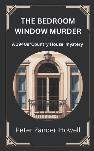 The Bedroom Window Murder