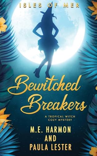 Bewitched Breakers