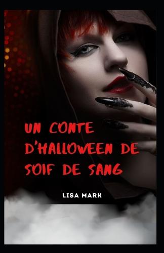 Un Conte d'Halloween De Soif De Sang