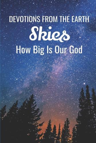 Devotions From The Earth - Skies