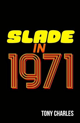 Slade in 1971