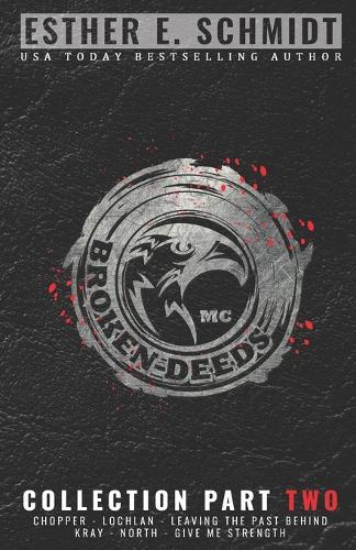 Broken Deeds MC Collection Part Two