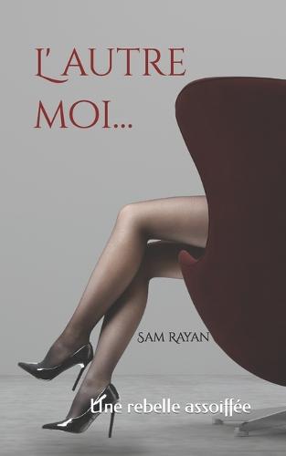 L'autre moi...