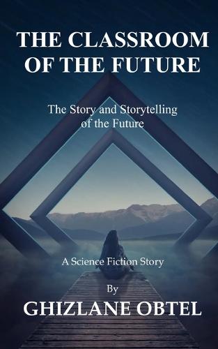The Classroom of the Future