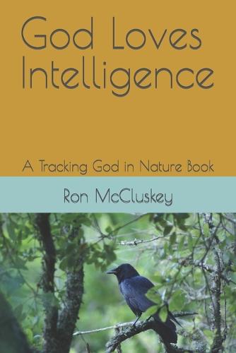 God Loves Intelligence