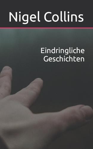 Eindringliche Geschichten