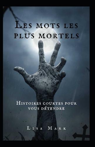 Les Mots Les Plus Mortels