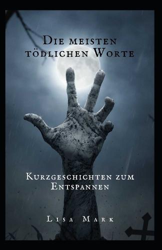 Die Meisten Toedlichen Worte
