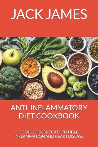 Anti-Inflammatory Diet Cookbook