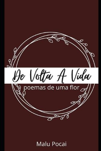 De Volta A Vida