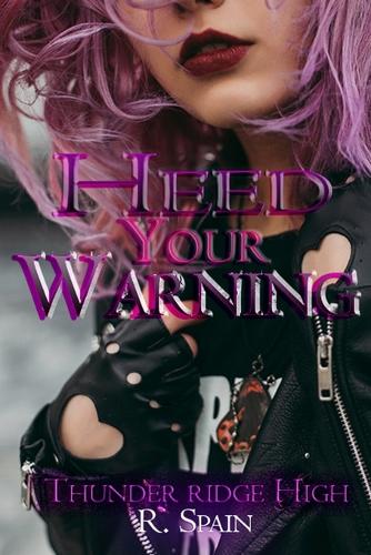 Heed Your Warning
