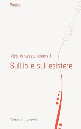 Sull'io e sull'esistere