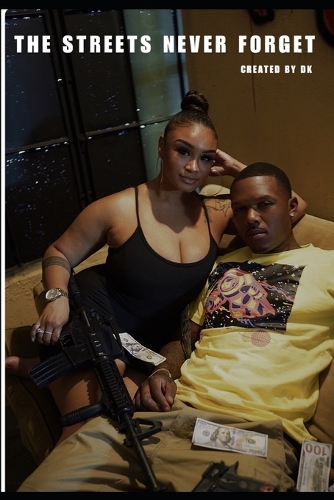 The Streets Never Forget