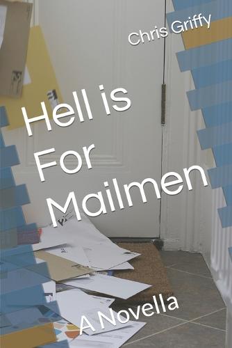 Hell is For Mailmen