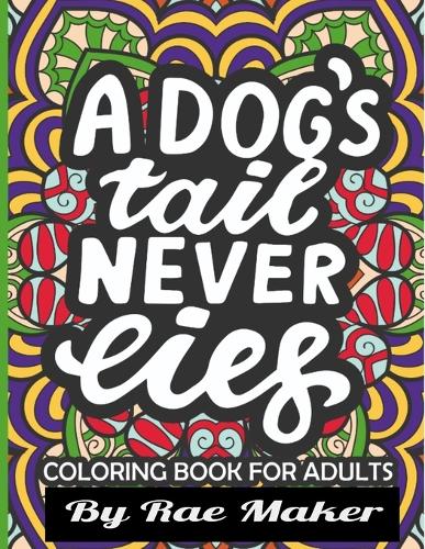 A Dogs Tail Never Lies