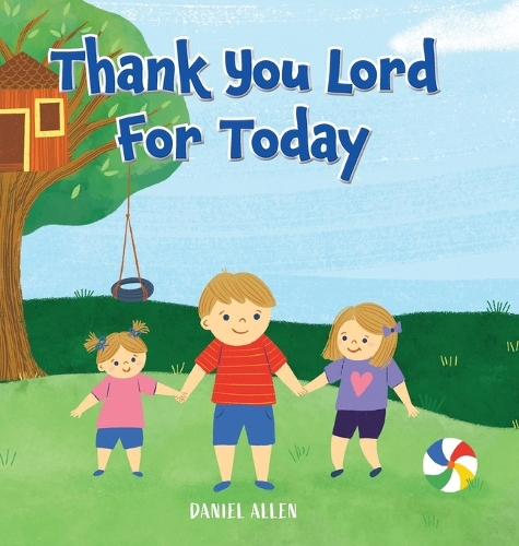 Thank You Lord For Today