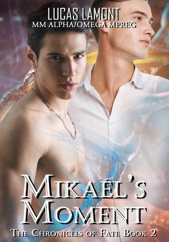 Mikaél's Moment