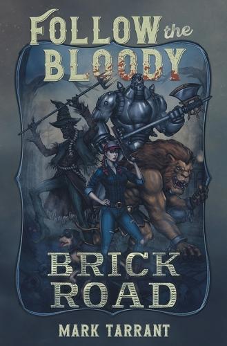 Follow the Bloody Brick Road