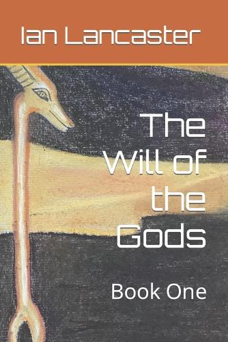 The Will of the Gods