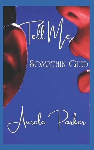 Tell Me Something Guid...
