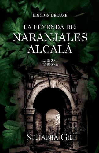 La leyenda de Naranjales Alcalá