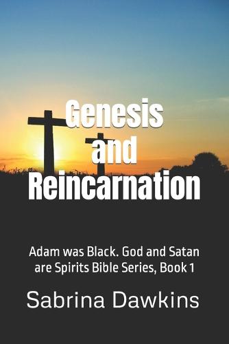 Genesis and Reincarnation