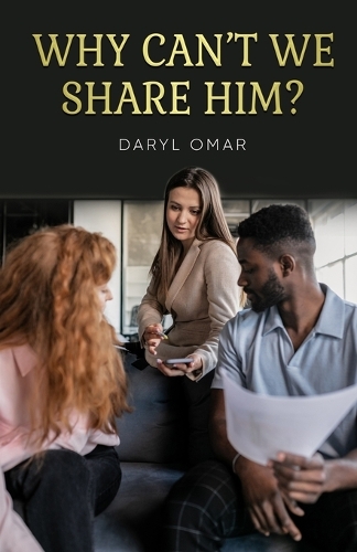Why Can't We Share Him?