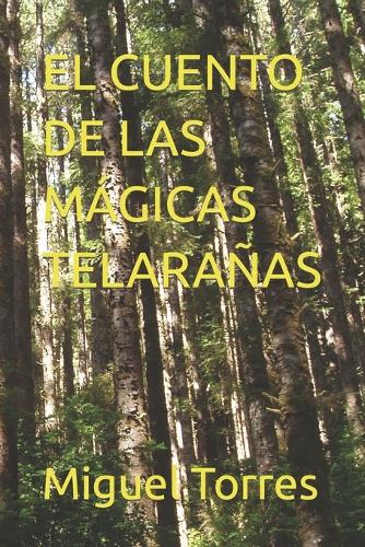 El Cuento de Las Mágicas Telarañas