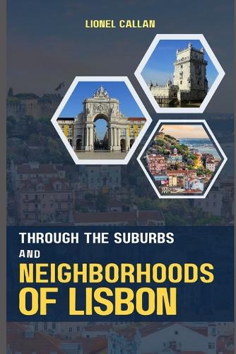 Through The Suburbs and Neighborhoods of Lisbon