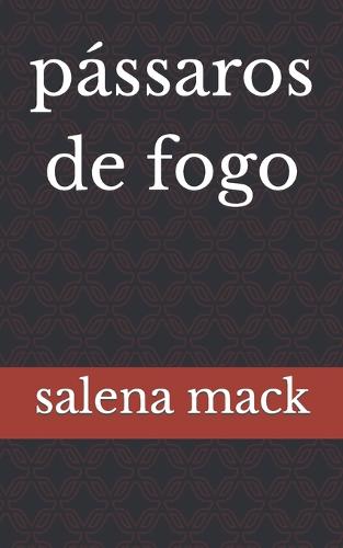 passaros de fogo