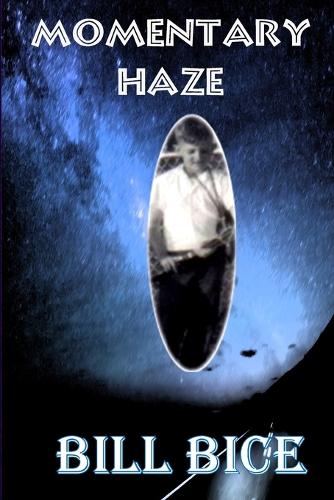 Momentary Haze