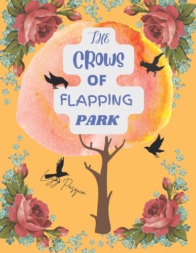 The Crows of Flapping Park