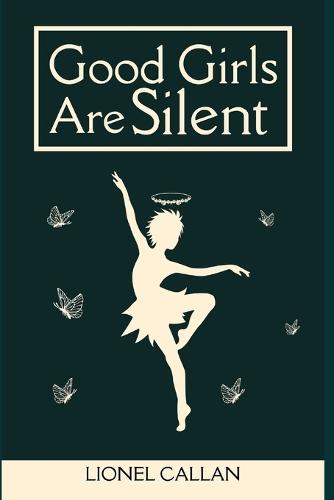 Good Girls Are Silent