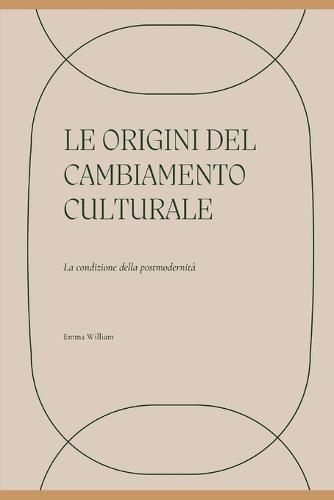 Le origini del cambiamento culturale