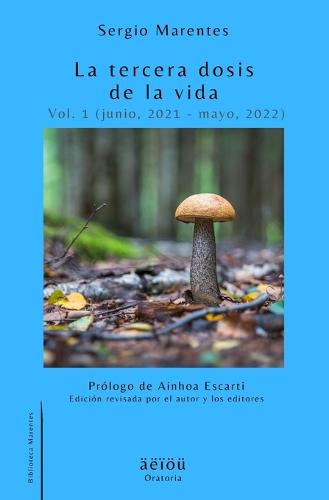 La tercera dosis de la vida Vol. 1