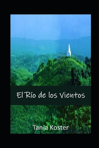 El Río de los Vientos