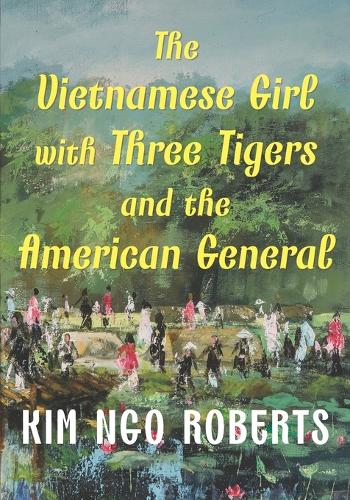 The Vietnamese Girl with Three Tigers and the American General