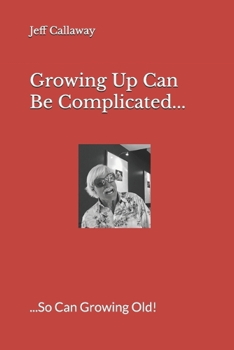 Growing Up Can Be Complicated...