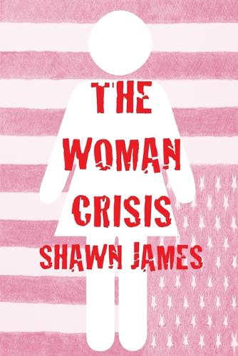 The Woman Crisis