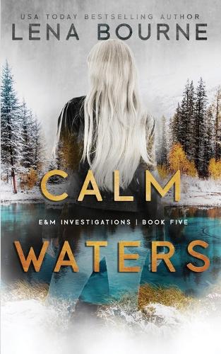 Calm Waters (E&M Investigations, Book 5)