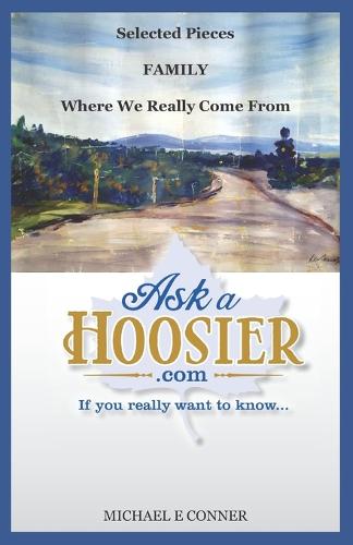 AskAHoosier.com Selected Pieces